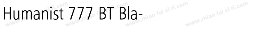 Humanist 777 BT Bla字体转换